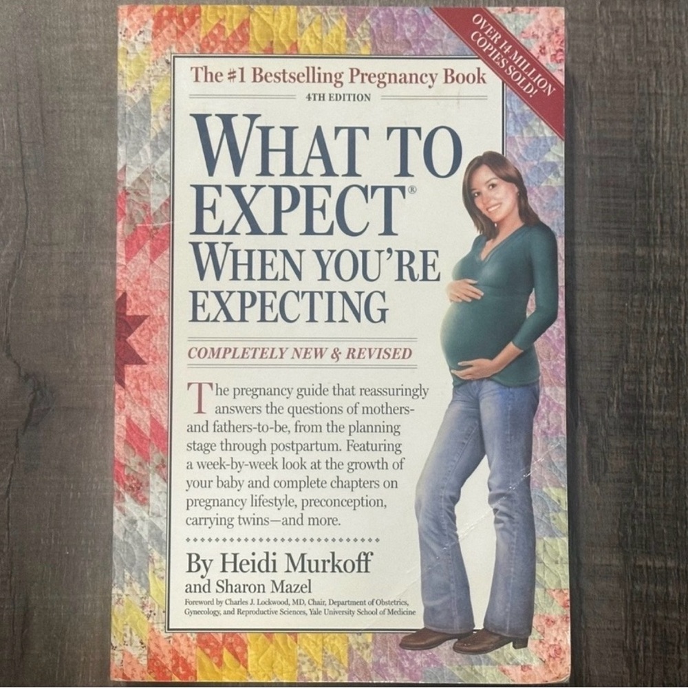 What To Expect When You’re Expecting - The #1 Pregnancy Book